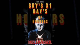 SKYS 31 DAYS OF HORRORS Hellraiser [upl. by Shiroma179]