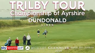 Trilby Tour  2022 Championship of Ayrshire at Dundonald Links [upl. by Nosro]