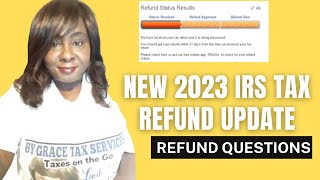 NEW 2023 IRS TAX REFUND UPDATE  Refund Questions [upl. by Ielhsa665]