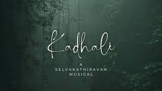 Kadhali Album Song  R Selvakathiravan [upl. by Ameerahs]