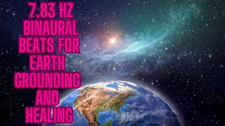 Earths Healing Vibration Tune Into The 783 Hz Schumann Resonance With Binaural Beats [upl. by Antoinetta]