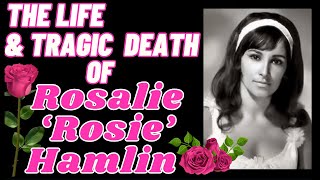 The Life amp Tragic Death Of ROSIE AND THE ORIGINALS ROSALIE ROSIE HAMLIN [upl. by Cocke988]