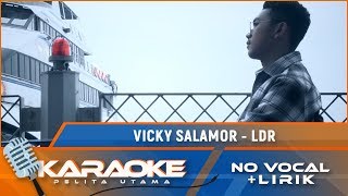 Karaoke Version LDR  Vicky Salamor  Karaoke Lagu Ambon  no vocal [upl. by Eirrot]