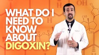 What Do I Need to Know About Digoxin  Doctor AFib [upl. by Natsyrt334]