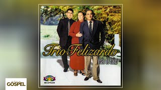 Trio Felizardo  Visão de Isaías CD Completo [upl. by Audwin]