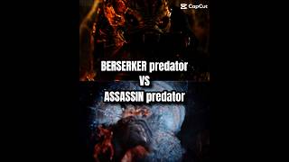 BERSERKER predator VS ASSASSIN predator edit edit predator predators aliensvspredator prey [upl. by Gombosi]