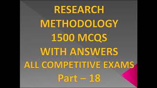 RESEARCH METHODOLOGY II 1500 MCQs II NTA UGC NET II PHD II MBA II ALL MASTER DEGREE EXAMS II PART 18 [upl. by Atsirhcal]