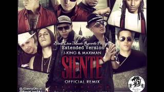 Siente Remix Extended Version  J King amp Maximan Ft Ñengo Flow amp Varios Artistas J Danny [upl. by Fraase]