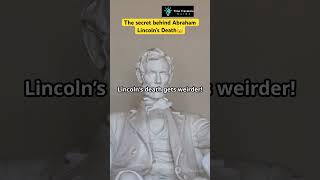 Unraveling Abraham Lincolns Bizarre Assassination Exploring Historys Startling Twist of Fate [upl. by Carline]