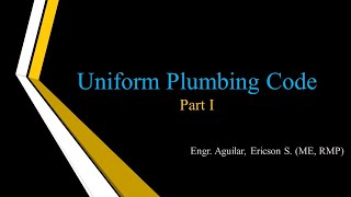 UNIFORM PLUMBING CODE Part I [upl. by Tare855]