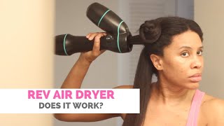 RevAir Dryer on Type 4 Hair Review [upl. by Gabrielli]