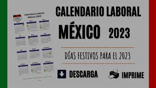 CALENDARIO LABORAL MÉXICO 2023  Días Festivos oficiales del año [upl. by Atwater491]