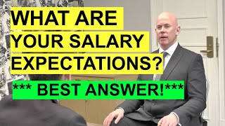 quotWhat Are Your Salary Expectationsquot INTERVIEW QUESTION amp Best Example ANSWER [upl. by Aleak]