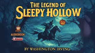 The Legend of Sleepy Hollow by Washington Irving  Full Audiobook [upl. by Ahsirtak712]