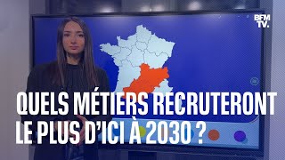 Quels sont les métiers qui recruteront le plus d’ici à 2030 [upl. by Cutlip587]