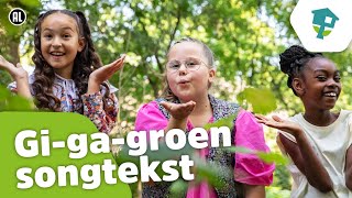 Kinderen voor Kinderen  Gigagroen Songtekst [upl. by Sarson]