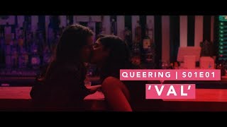 Q U E E R I N G  LGBTQ Web series  S01E01  quotValquot [upl. by Dita227]