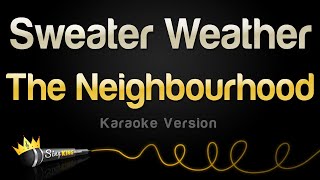 The Neighbourhood  Sweater Weather Karaoke Version [upl. by Merfe]