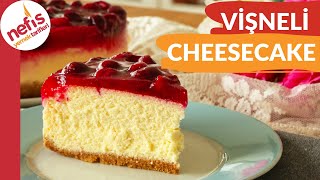 ÇATLAMAYAN ÇÖKMEYEN TAM ÖLÇÜ Vişneli Cheesecake Tarifi [upl. by Jeffry691]