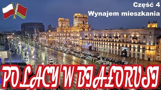 Część 4  Wynajem mieszkania  Polacy w Białorusi [upl. by Areta]