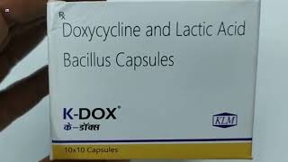 K Dox Capsule  Doxycycline and Lactic acid Bacillus Capsules Uses  K Dox Capsule uses Side effects [upl. by Akemhs]