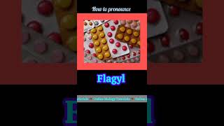 Flagyl  How to pronounce Flagyl  Use of medicine Flagyl  Medicine Flagyl is used for shorts [upl. by Veator]