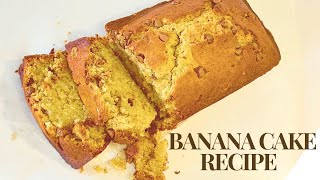 How To Make A Banana Cake  Easy Banana Cake Recipe – Soft Moist and Delicious [upl. by Ydospahr]