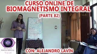 Biomagnetismo Integral Curso completo Parte 82  Alejandro Lavín [upl. by Cirek282]