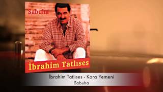 İbrahim Tatlıses  Kara Yemeni [upl. by Adnic]