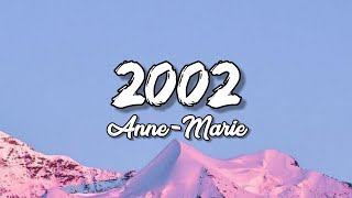 AnneMarie 2002 Lyrics [upl. by Christel]