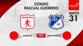 EN VIVO  América vs Millonarios  Liga Colombiana por el Fenómeno del Fútbol [upl. by Adnalra]