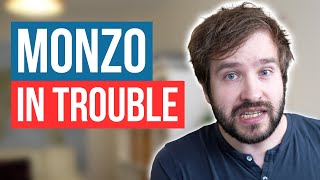 MONZO IS IN SERIOUS TROUBLE  This Is Bad [upl. by Binette]