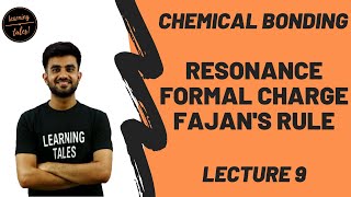 Resonance Formal Charge Fajans Rule  Lecture 9  Chemical Bonding  Nitesh Devnani [upl. by Neysa]