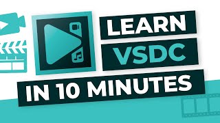 🎬 VSDC Video Editor Tutorial for Beginners in ONLY 10 Minutes [upl. by Mairym]