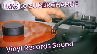 How to quotSUPERCHARGEquot your VINYL RECORDS sound quality [upl. by Canotas]