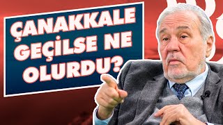 Tüm Gerçekleriyle Çanakkale Zaferi  İlber Ortaylı Cahille Sohbeti Kestim [upl. by Mcroberts]