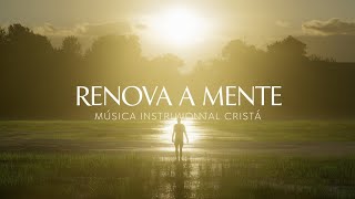 quotInstrumental Cristão para Meditação e Adoraçãoquot [upl. by Yelwah]