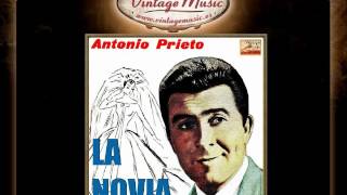 Antonio Prieto  La Novia VintageMusices [upl. by Icnan386]