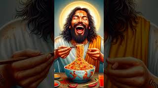 Jesus is eating noodles and laughing🍜🌶️💪 jesuslovesyou jesus god jesús [upl. by Lenwood]