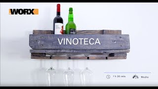 VINOTECA WORX DIY [upl. by Onstad]