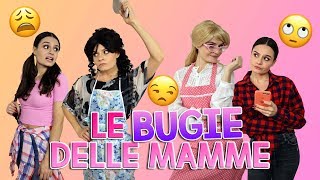 🤦🏻‍♀️😅 LE BUGIE DELLE MAMME 😅🤦🏻‍♀️ [upl. by Charbonneau]