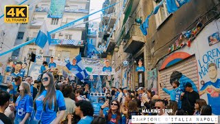 Scudetto NAPOLI 🏆 2023 Campione ditalia Napoli Quartieri Spagnoli to Via Toledo  4K UHD [upl. by Nahguav]