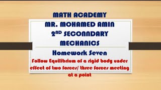 HW 7 follow equilibrium of body under three forces  2nd sec [upl. by Eytteb]