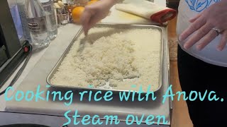 Cooking rice with Anova Precision Oven Very easy Sous Vide Steam Oven anova rice steam [upl. by Lenore]