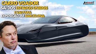 Carro Voador elétrico sai dos EUA e chega em Barcelona  Elon Musk prevê o mundo sem energia em 2025 [upl. by Inail759]