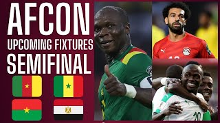 AFCON 2022 Semi Final Fixtures  Africa Cup of Nations Cameroon 2021 Egypt Senegal Burkina Faso [upl. by Jimmy]