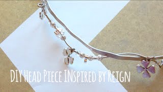 DIY Head Piece Tutorial Inspired by Reign [upl. by Judi]