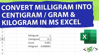 How to Convert Milligram in to Centigram  Gram amp Kilogram in Microsoft Excel [upl. by Ayoral]