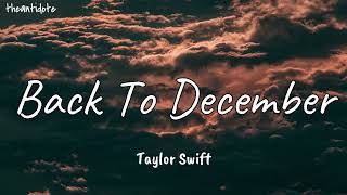 Taylor Swift  Back To December Taylors Ver Lyrics [upl. by Giulia]