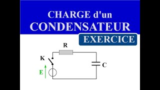 CHARGE dun CONDENSATEUR et DIPOLE RC  Exercice n°1  Terminale Spé [upl. by Liahkim]